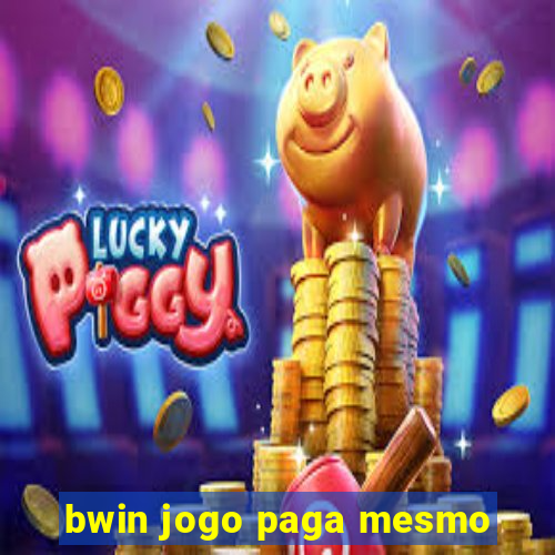 bwin jogo paga mesmo